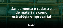 SANEAMENTO E CADASTRO DE MATERIAIS COMO ESTRATEGIA EMPRESARIAL COMPETITIVA