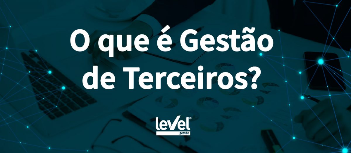 O que é gestão de terceiros?
