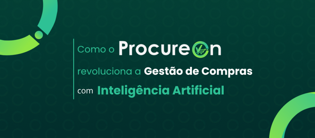 Como o ProcureOn revoluciona a Gestão de Compras com Inteligência Artificial