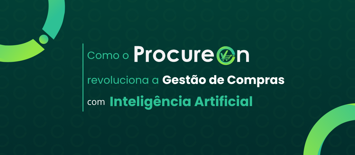 Como o ProcureOn revoluciona a Gestão de Compras com Inteligência Artificial