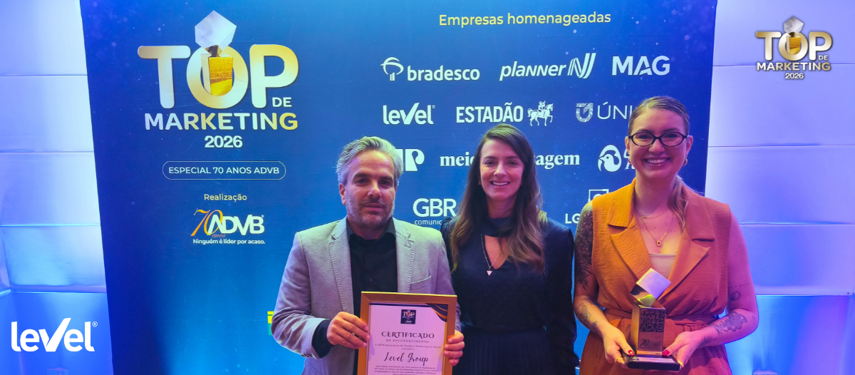 Level Group é Premiada no TOP de Marketing ADVB 2026: Conheça o Projeto Valores Gigantes - Employee Experience